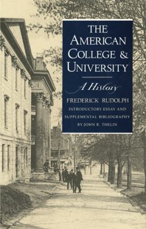 The American College & University : A History Paperback Frederick