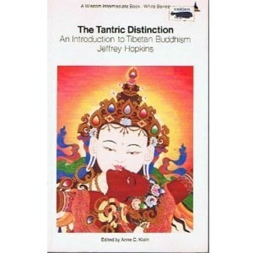 The Tantric Distinction : An Introduction to Tibetan Buddhism Jef