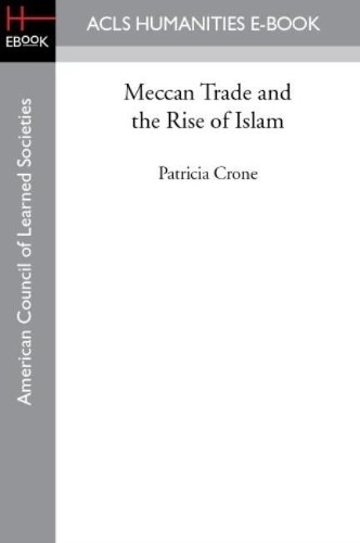 Patricia Crone Meccan Trade and the Rise of Islam (Paperback)