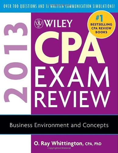 WILEY CPA EXAM REVIEW 2013, BUSINESS ENVIRONMENT AND By O. Ray Whittington Mint