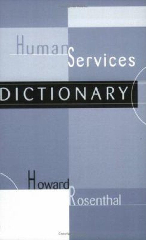 Human Services Dictionary Paperback Howard Rosenthal
