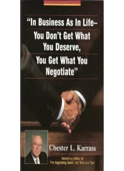 In Business As in Life, You Don&rsquo;t Get What You Deserve, You Get