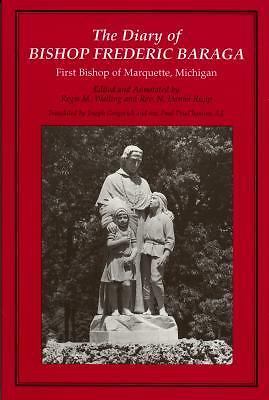 The Diary of Bishop Frederic Baraga: First Bishop of… 9780814329993 by Unknown