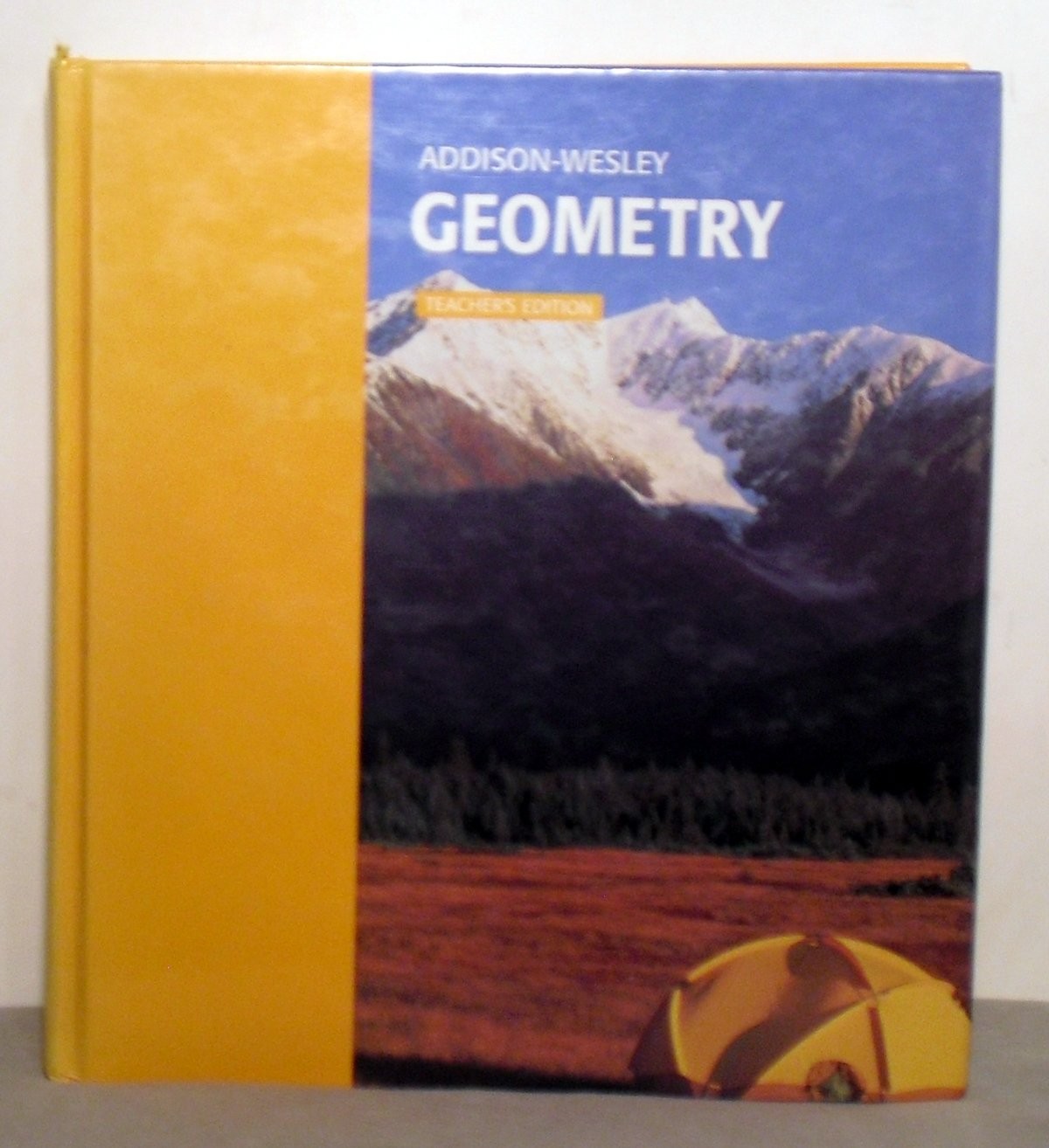 Addison-Wesley Geometry, Teacher’s Edition