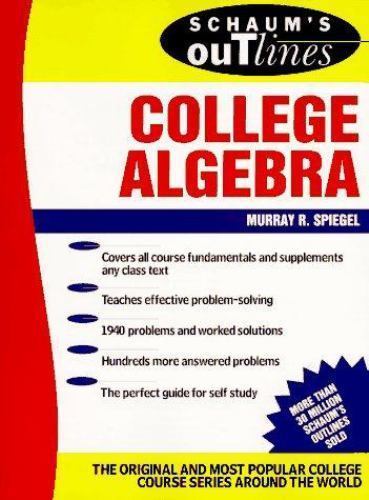 College Algebra by Murray R. Spiegel (1968, Trade Paperback)-USED