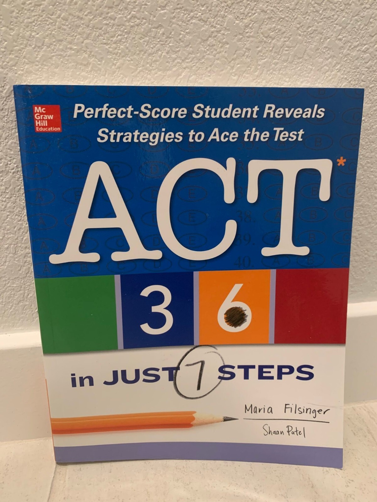ACT 36 in Just 7 Steps by Shaan Patel and Maria Filsinger (2013, Trade…