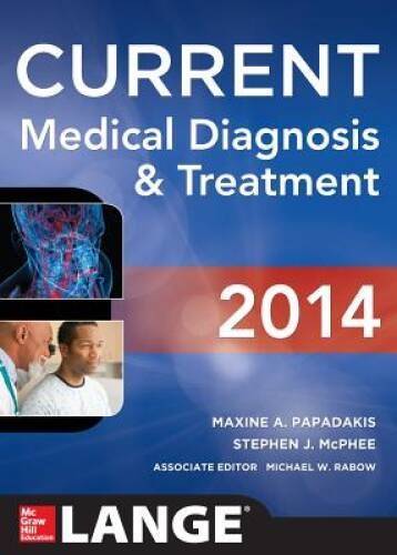 CURRENT Medical Diagnosis and Treatment 2014 (LANGE CURRENT Series) – GOOD