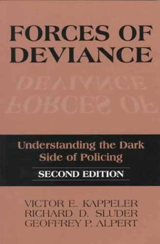 Forces of Deviance: – Paperback, by Victor E. Kappeler; – Acceptable