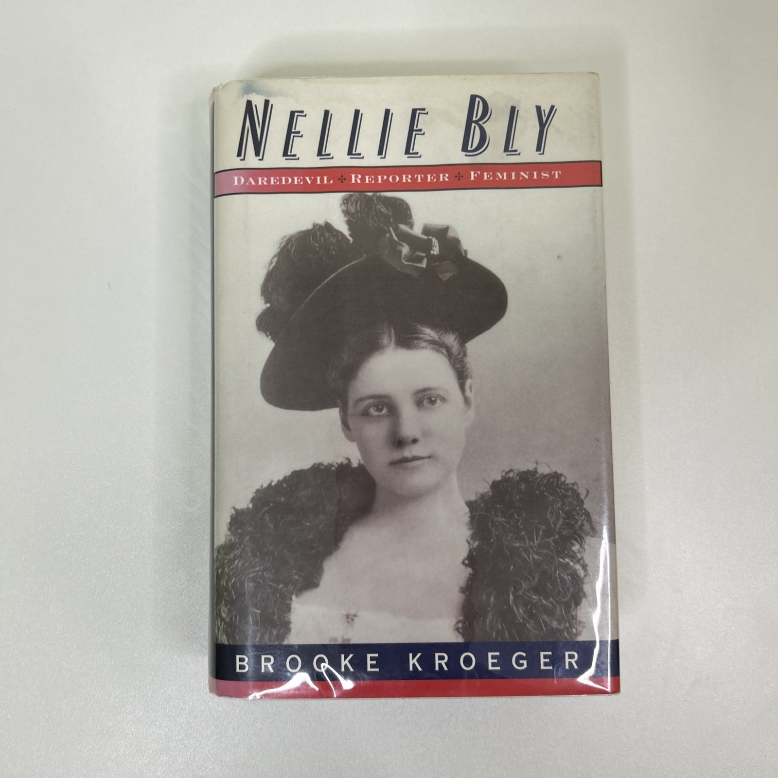 Nellie Bly : Daredevil, Reporter, Feminist Hardcover Brooke Kroeg