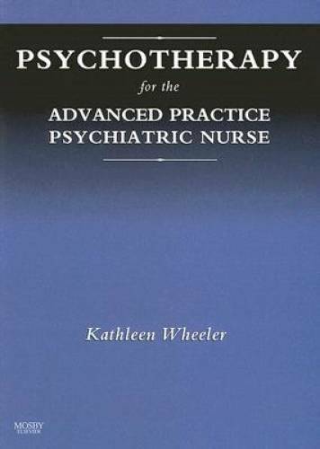 Psychotherapy for the Advanced Practice Psychiatric Nurse, 1e – Paperback – GOOD