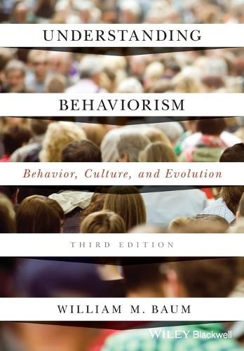 William M. Baum Understanding Behaviorism (Paperback)