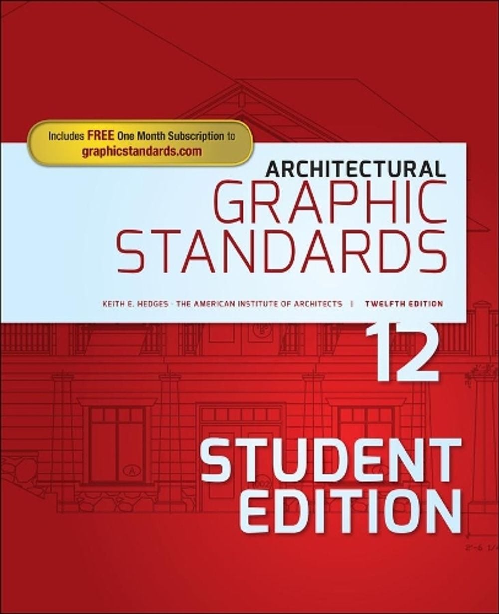 Architectural Graphic Standards, Student Edition by Keith E. Hedges (English) Pa