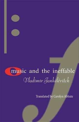 Vladimir Jankélévitch Music and the Ineffable (Hardback)