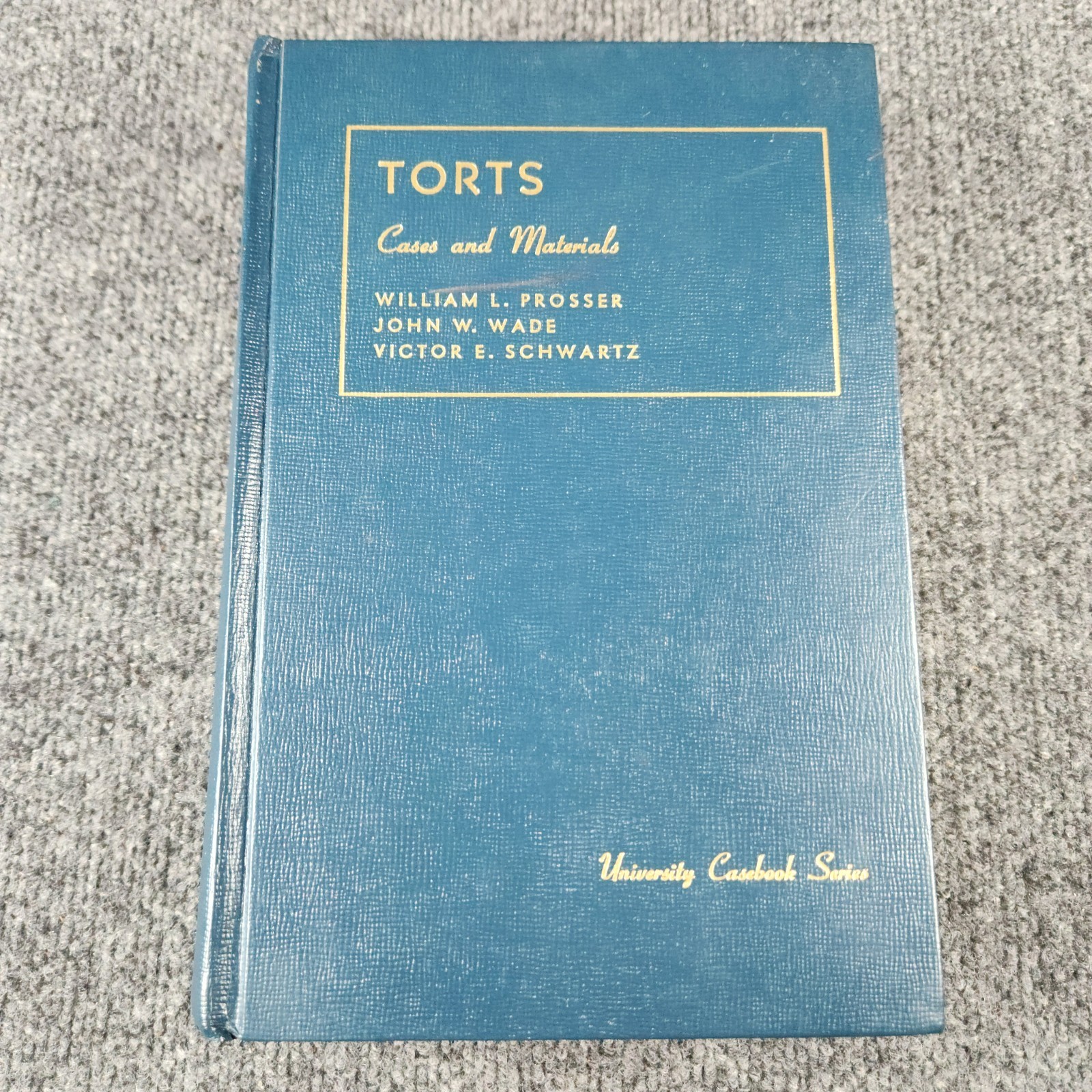 Torts Cases and Materials Prosser Smith Schwartz University Casebook Series 1976