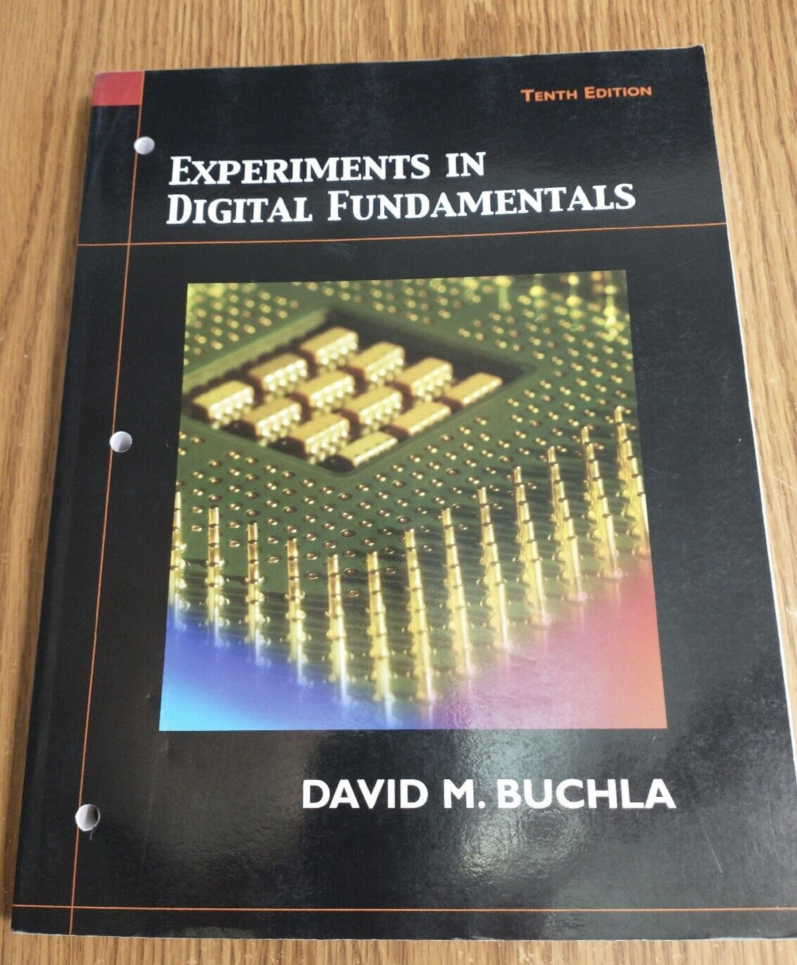 Experiments in Digital Fundamentals David Buchla 10th but CAN BE USED AS 11th Ed