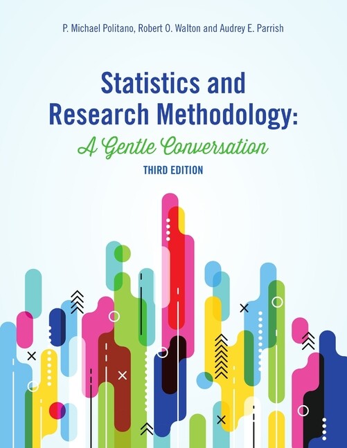 Statistics And Research Methodology: A Gentle Conversation
