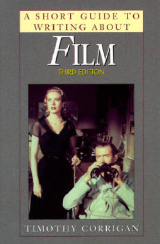 A Short Guide to Writing About Film (Short Guide Series) – Paperback – GOOD