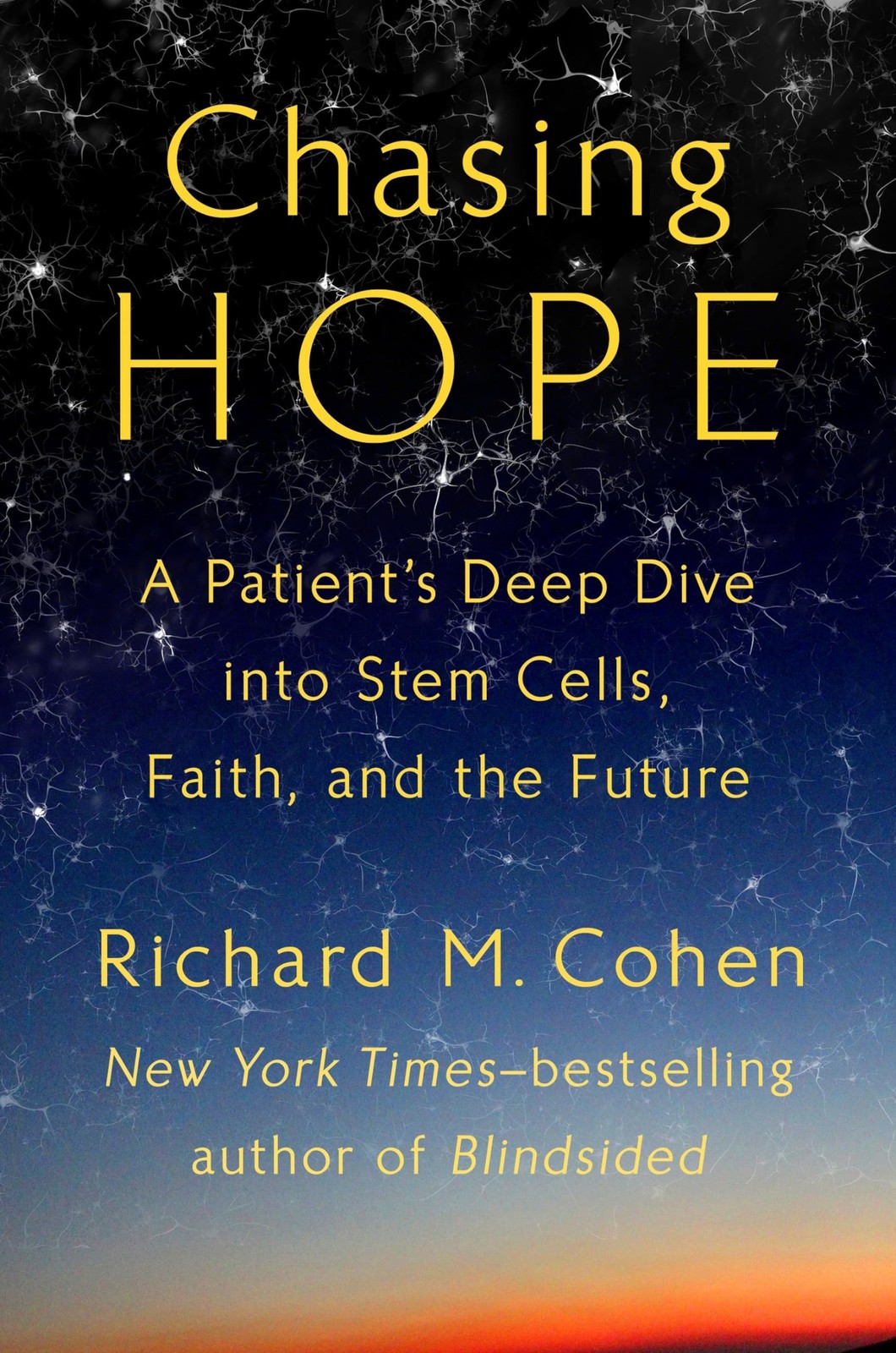 Chasing Hope: A Patient’s Deep Dive into Stem Cells, Faith, and the Future
