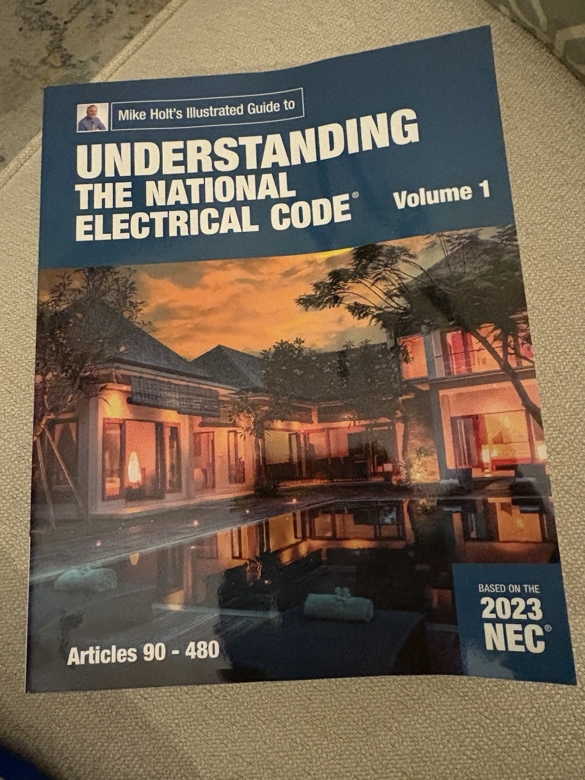Mike Holt&rsquo;s Understanding the NEC, VOL 1 Textbook (Art 90-480), 2023 NEC Unused