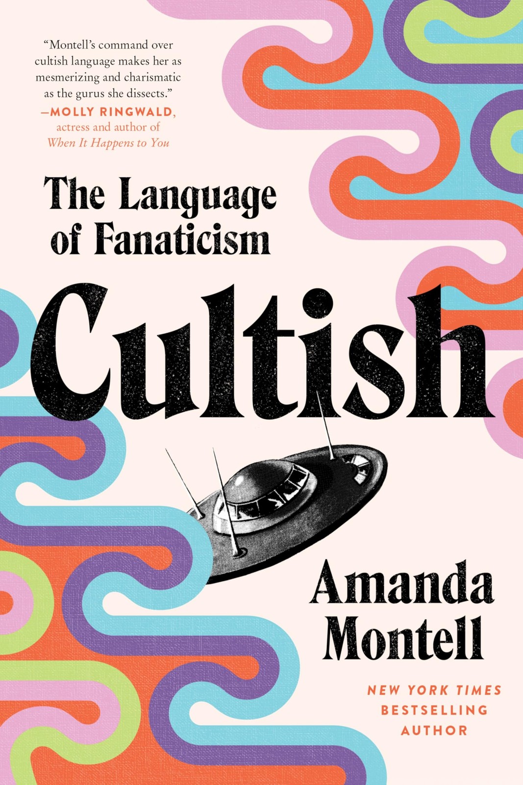 Cultish: The Language of Fanaticism ― An Instant NYT Bestselling Social Sc…