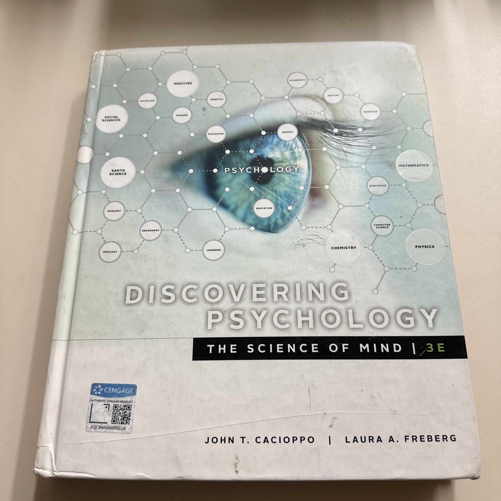 Discovering Psychology: The Science of Mind John Cacioppo & Laura Freberg 3rd Ed