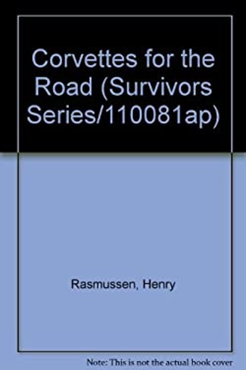 Corvettes for the Road Hardcover Henry R. Rasmussen
