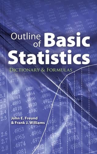 Outline of Basic Statistics: Dictionary and Formulas (Dover Books on Mathema…