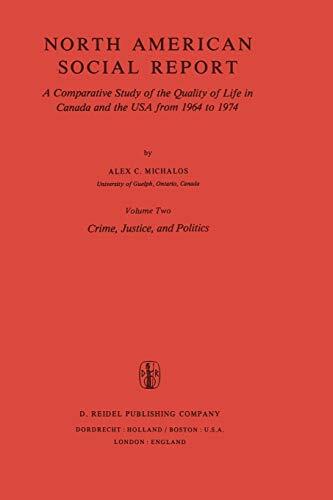 North American Social Report: A Comparative Study of the Quality of Life in C-,
