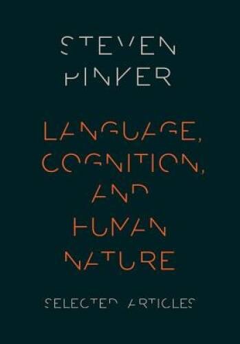 Language, Cognition, and Human Nature: Selected Articles – Hardcover – GOOD