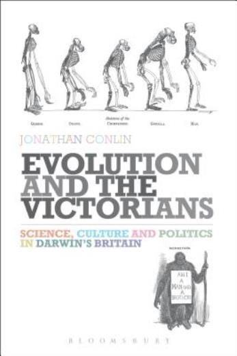 Evolution And The Victorians: Science, Culture And Politics In Darwin&rsquo;s Bri…