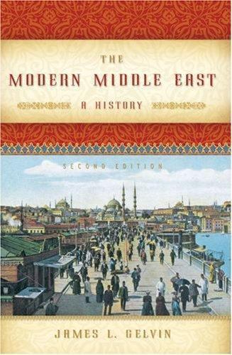 The Modern Middle East: A History by James L. Gelvin