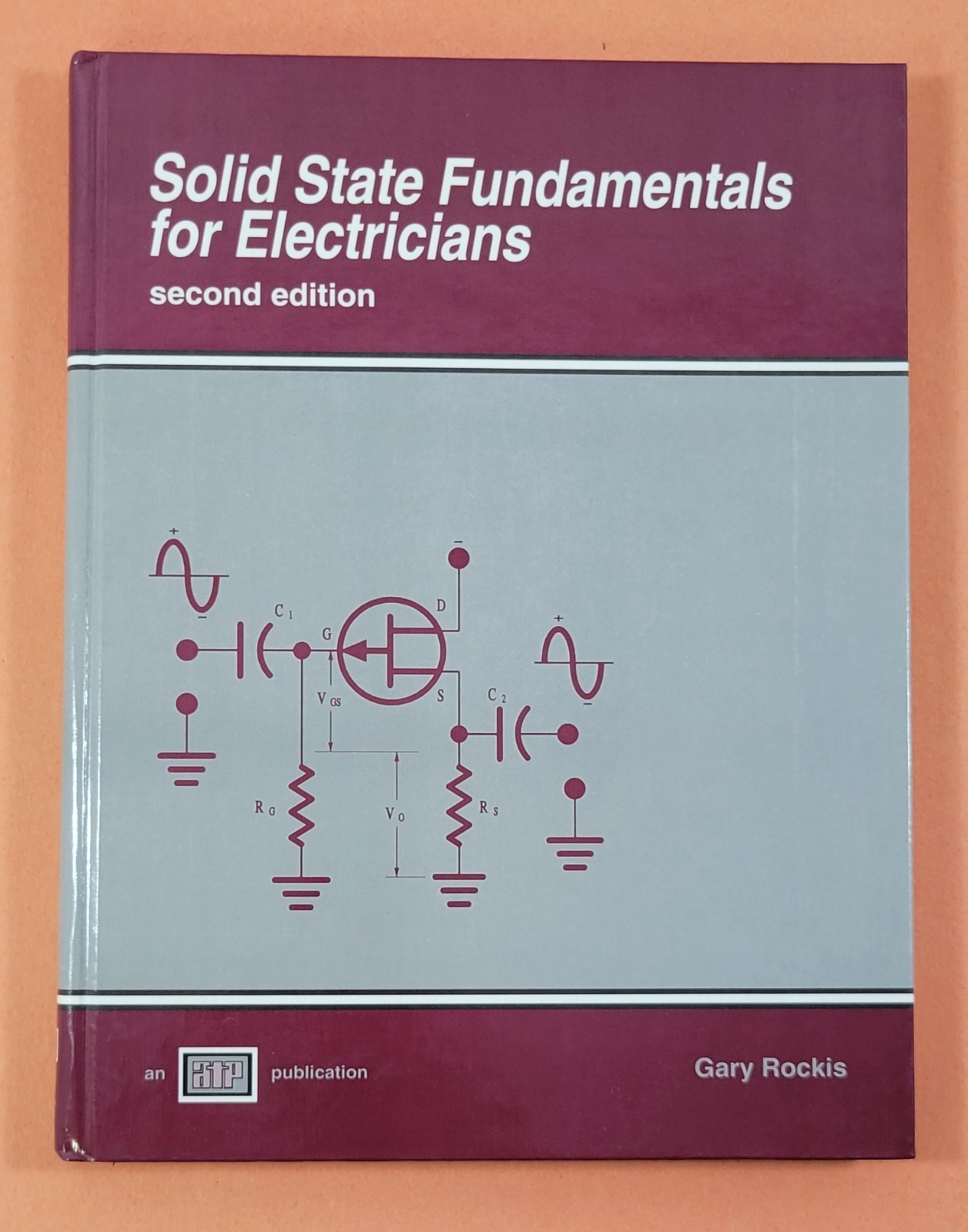 *L) Solid State Fundamentals for Electricians by Gary Rockis (1993, Hardcover)