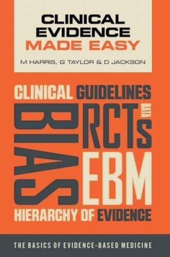 Clinical Evidence Made Easy: The basics of evidence-based medicine – GOOD