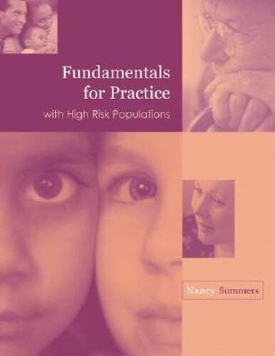 Fundamentals for Practice with High Risk Populations by Nancy Summers: Used