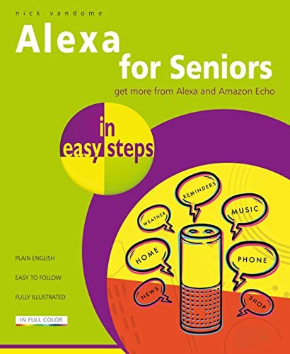 Alexa for Seniors in easy steps – Paperback By Vandome, Nick – GOOD