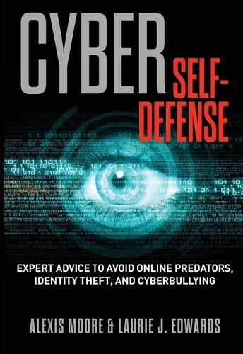 Alexis Moore Laurie Edwards Cyber Self-Defense (Paperback) (UK IMPORT)