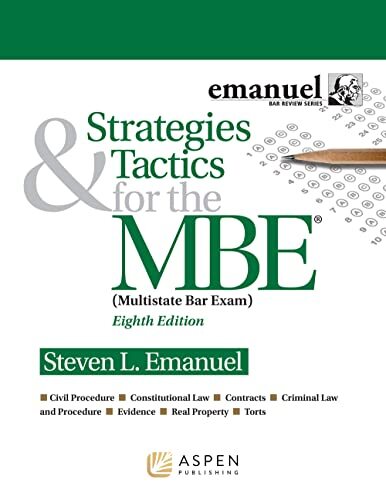 Strategies & Tactics for the MBE (Emanuel Bar Review) by Steven L. Emanuel