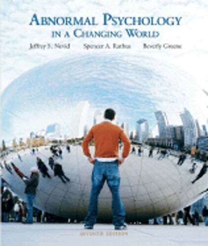 Abnormal Psychology in a Changing World by Jeffrey S Nevid: Used