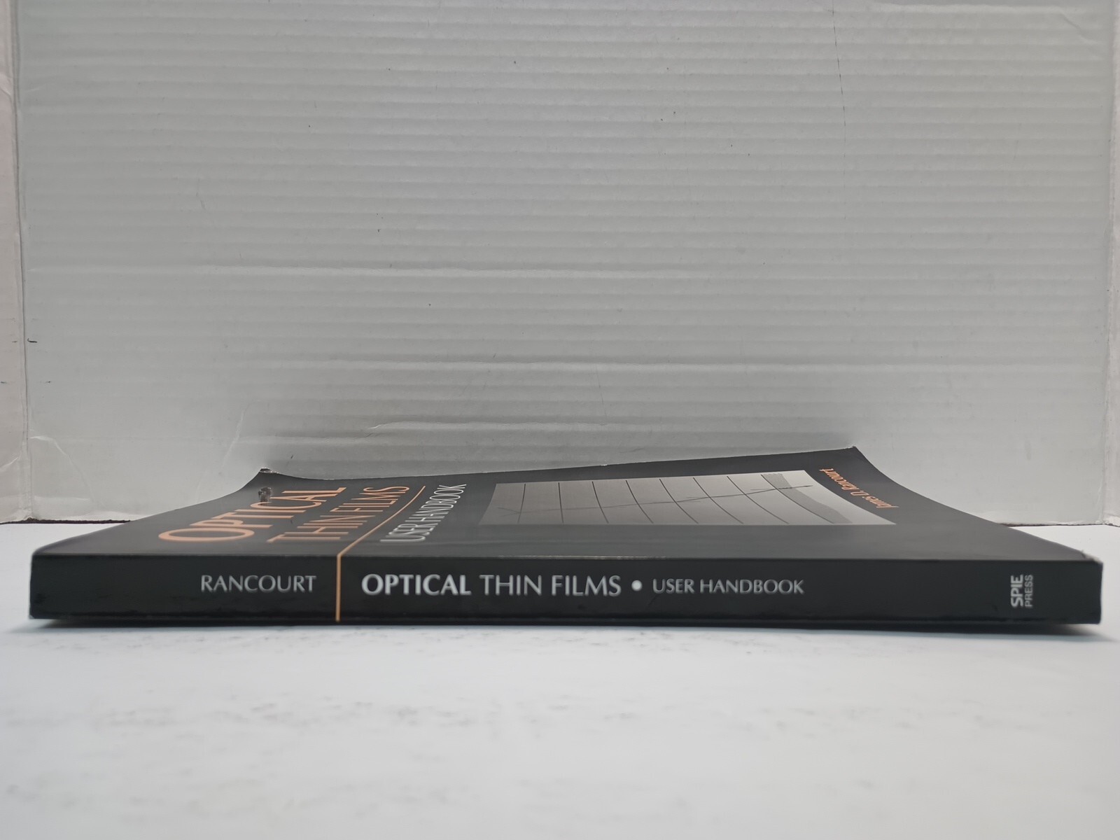 OPTICAL THIN FILMS: USER HANDBOOK (SPIE PRESS MONOGRAPH By James D. Rancourt VG+
