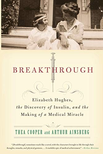 BREAKTHROUGH: ELIZABETH HUGHES, THE DISCOVERY OF INSULIN, By Thea Cooper Mint