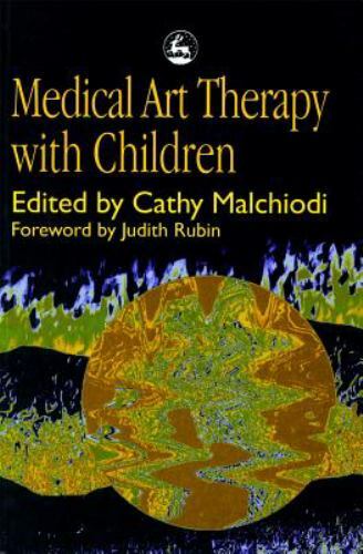 Medical Art Therapy With Children, Hardcover by Malchiodi, Cathy A. (EDT), Br…
