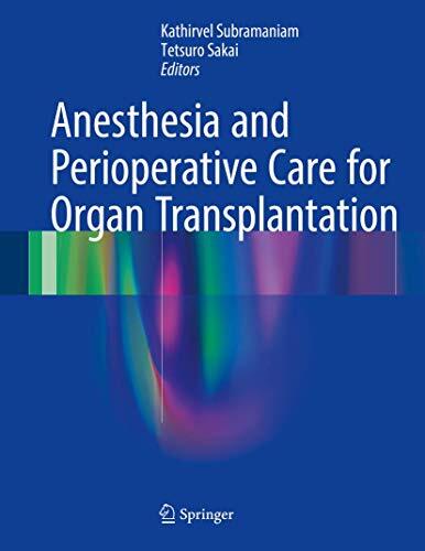 Anesthesia and Perioperative Care for Organ Transplantation