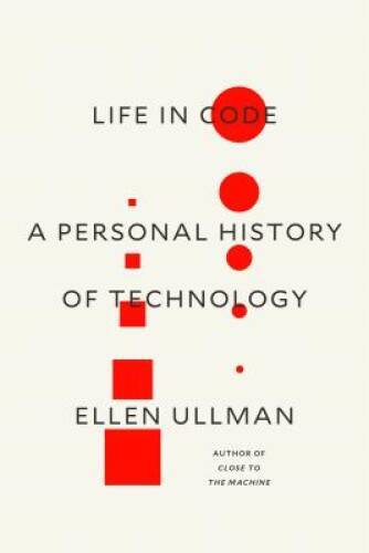 Life in Code: A Personal History of Technology – Hardcover – VERY GOOD