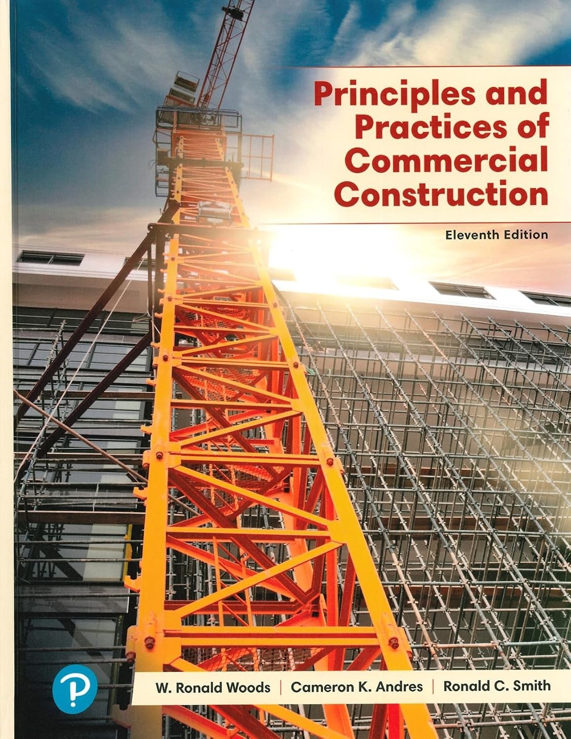 Principles and Practices of Commercial Construction, Eleventh Edi PAPERBACK