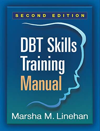 DBT Skills Training Manual, Second Edition By Marsha M. Linehan