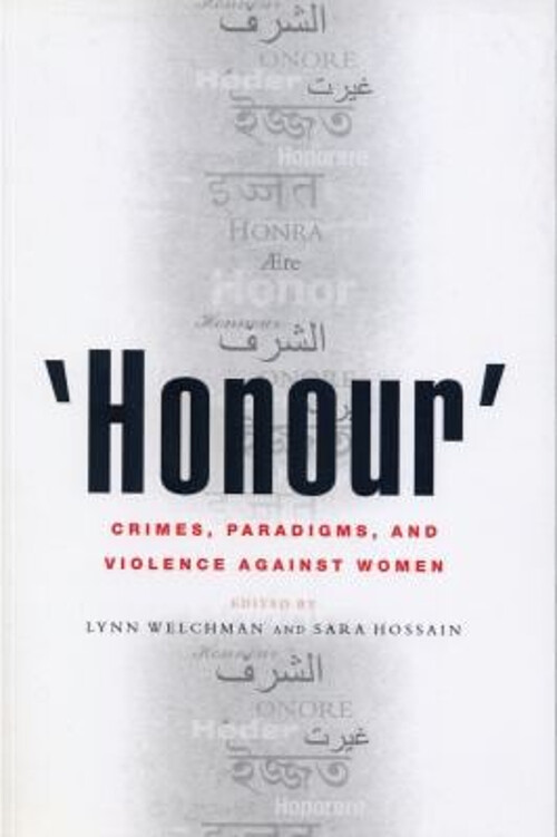 Honour’ : Crimes, Paradigms, and Violence Against Women Paperback