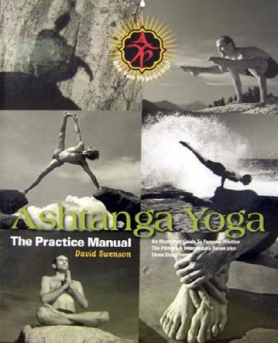 Ashtanga Yoga: The Practice Manual – Spiral-bound By David Swenson – GOOD