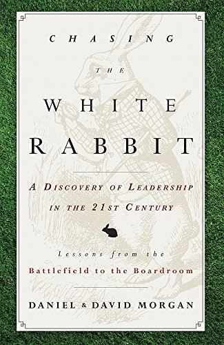 Chasing the White Rabbit: A Discover…, Morgan, Daniel