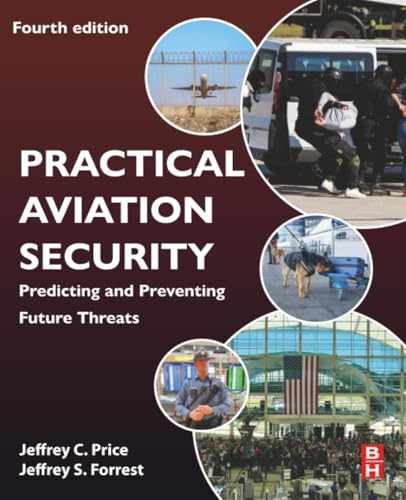 Practical Aviation Security: – Paperback, by Price Jeffrey; Forrest – Very Good