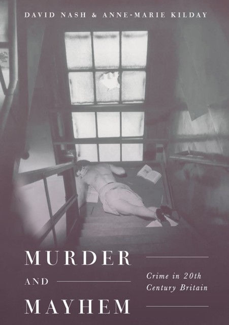 MURDER AND MAYHEM by Professor David Nash Hardback Self Help Business